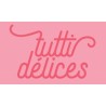 TUTTI DELICES